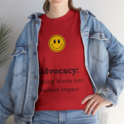 Unisex T-Shirt - Advocacy: Turning Words into Positive Impact