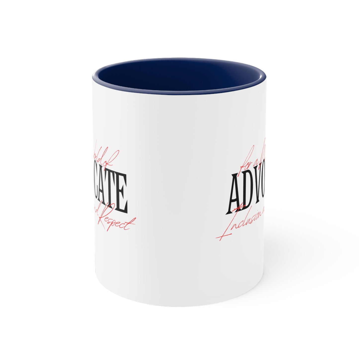 Accent Coffee Mug - Advocate for a World of Inclusion and Respect