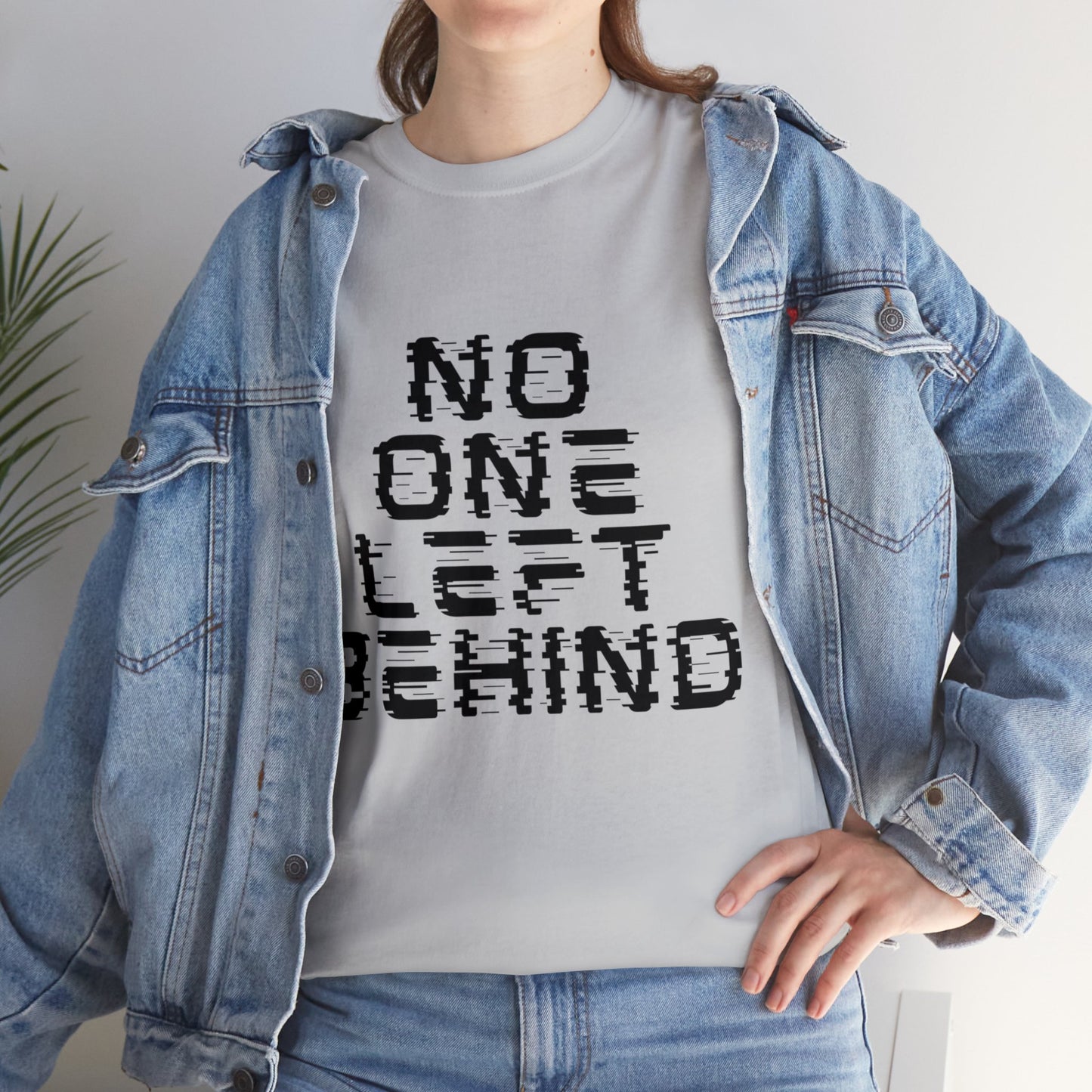 Unisex T-Shirt - No One Left Behind