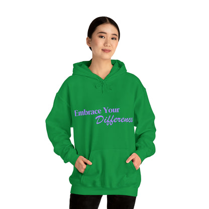 Unisex Hooded Sweatshirt - Embrace Your Differences