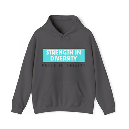 Unisex Hooded Sweatshirt - Strength in Diversity, Pride in Ability