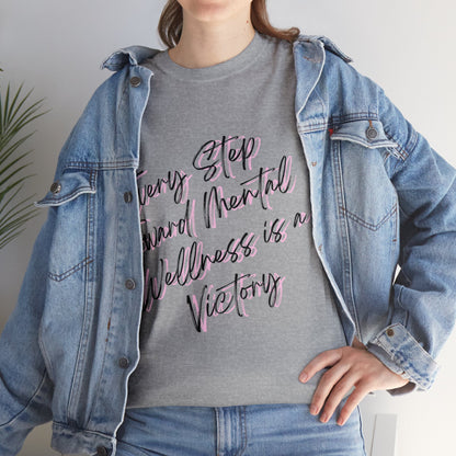 Unisex Heavy Cotton Tee - Every Step Toward Mental Wellness is a Victory