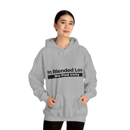 Unisex Hooded Sweatshirt - In Blended Love, We Find Unity