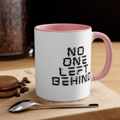 Accent Coffee Mug - No One Left Behind