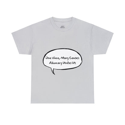 Unisex T-Shirt - One Voice, Many Causes: Advocacy Unites Us