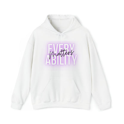 Unisex Hooded Sweatshirt -  Every Ability Matters