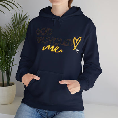 Unisex Hooded Sweatshirt - God recycled me