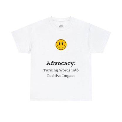 Unisex T-Shirt - Advocacy: Turning Words into Positive Impact