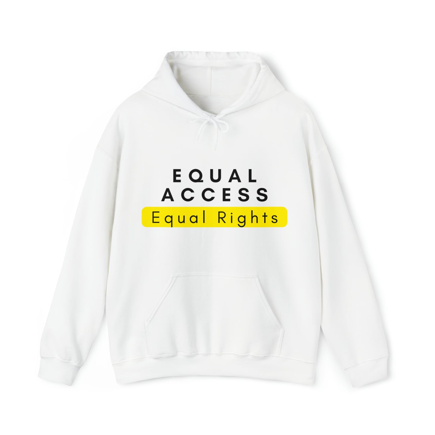 Unisex Hooded Sweatshirt - Equal Access, Equal Rights