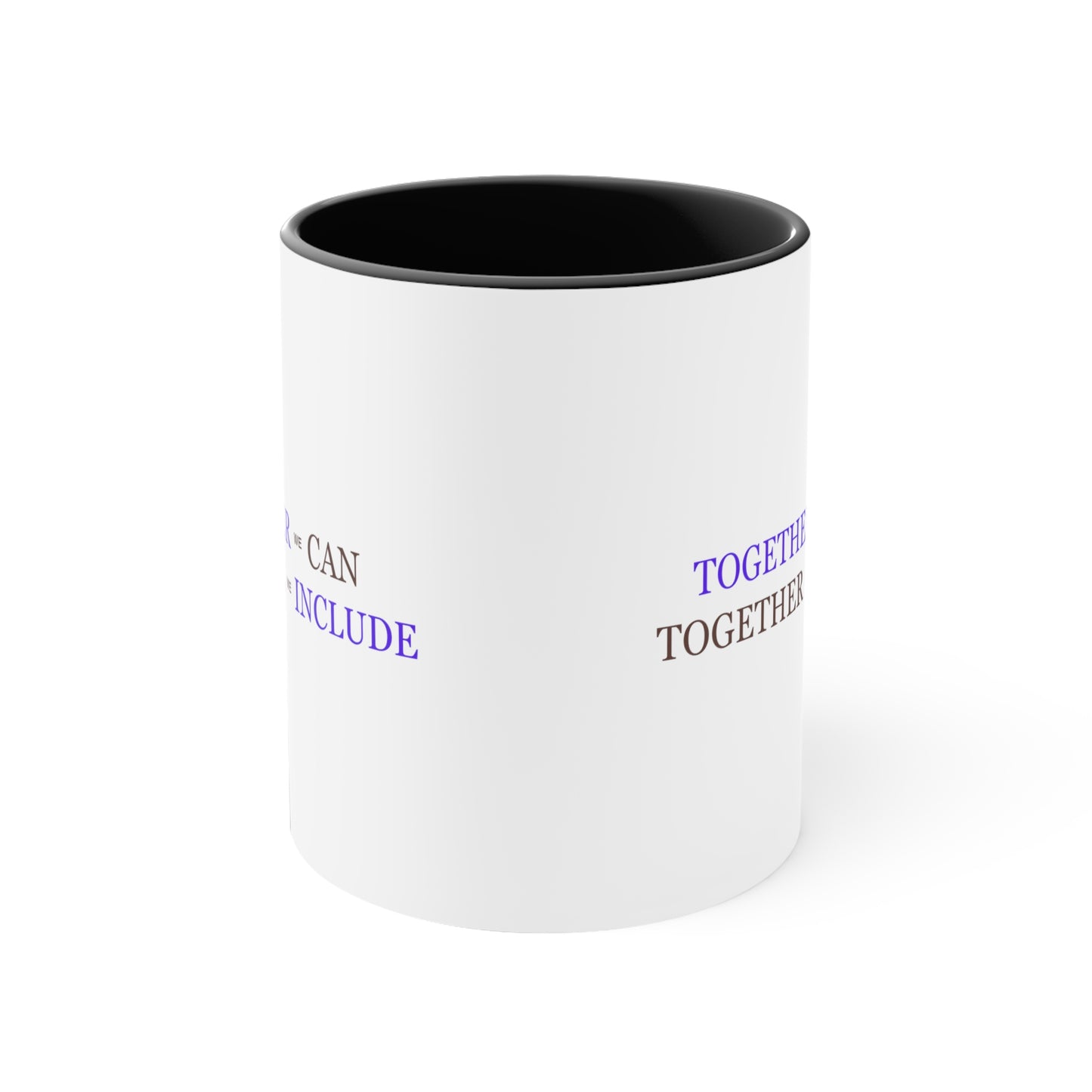 Accent Coffee Mug - Together We Can, Together We Include