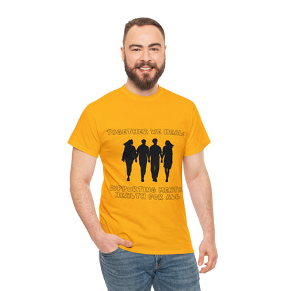 Unisex Heavy Cotton Tee -  Together We Heal: Supporting Mental Health for All