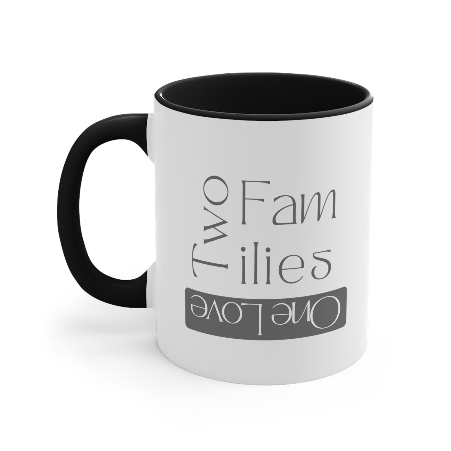 Accent Coffee Mug - Two Families, One Love