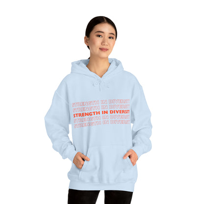 Unisex Hooded Sweatshirt - Strength in Diversity