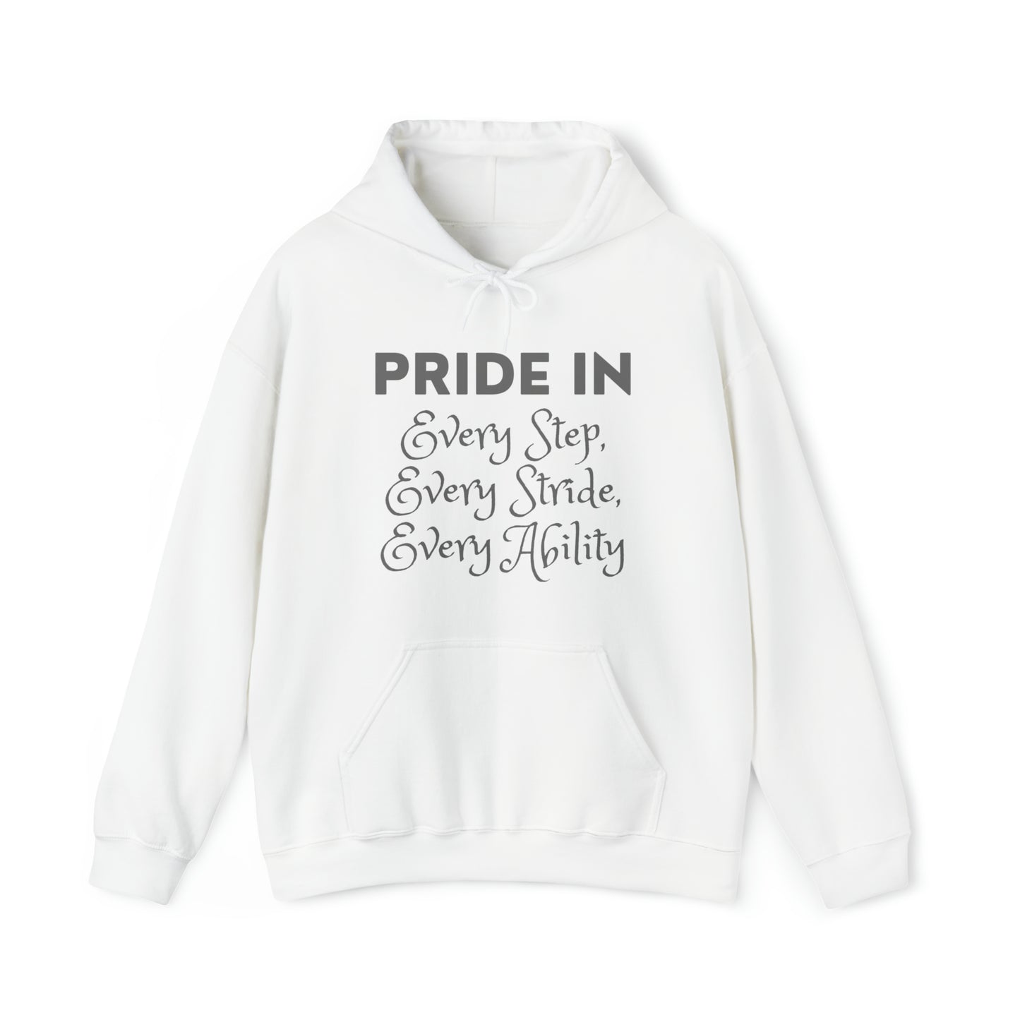 Unisex Hooded Sweatshirt - Pride in Every Step, Every Stride, Every Ability