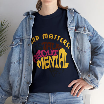 Unisex Heavy Cotton Tee - Mind Matters: Let's Talk About Mental Health