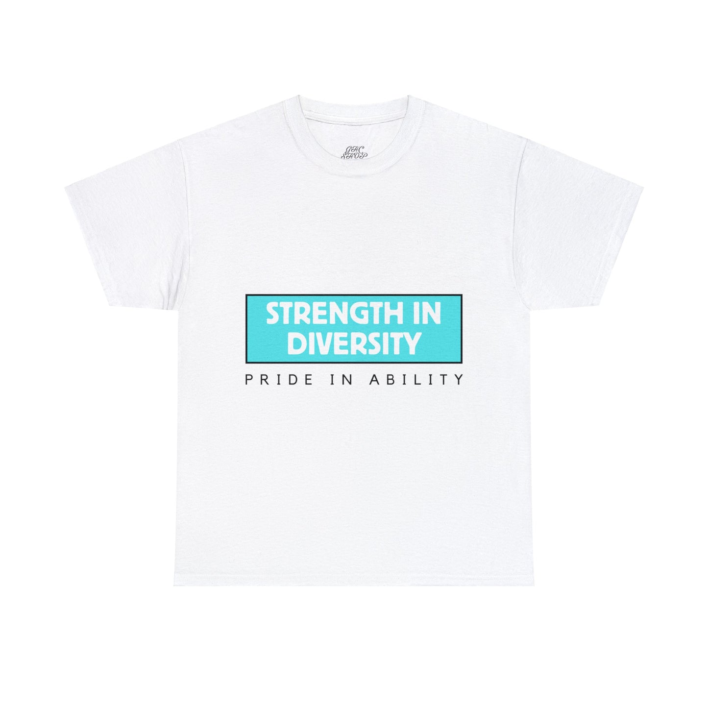 Unisex T-Shirt - Strength in Diversity, Pride in Ability