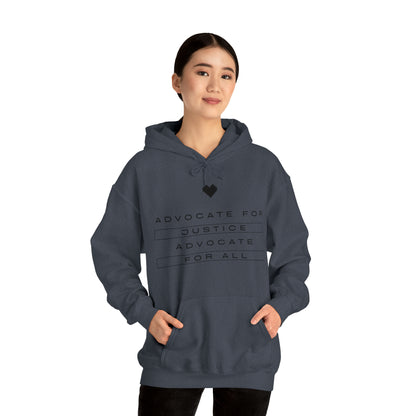 Unisex Hooded Sweatshirt - Advocate for Justice, Advocate for All