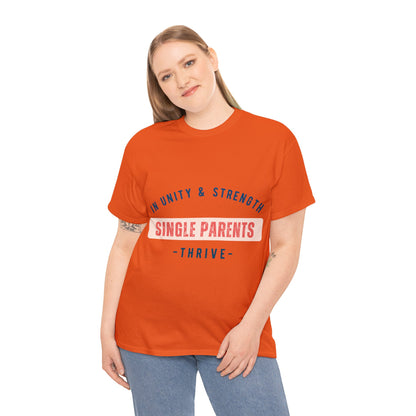 Unisex T-Shirt - In Unity and Strength, Single Parents Thrive