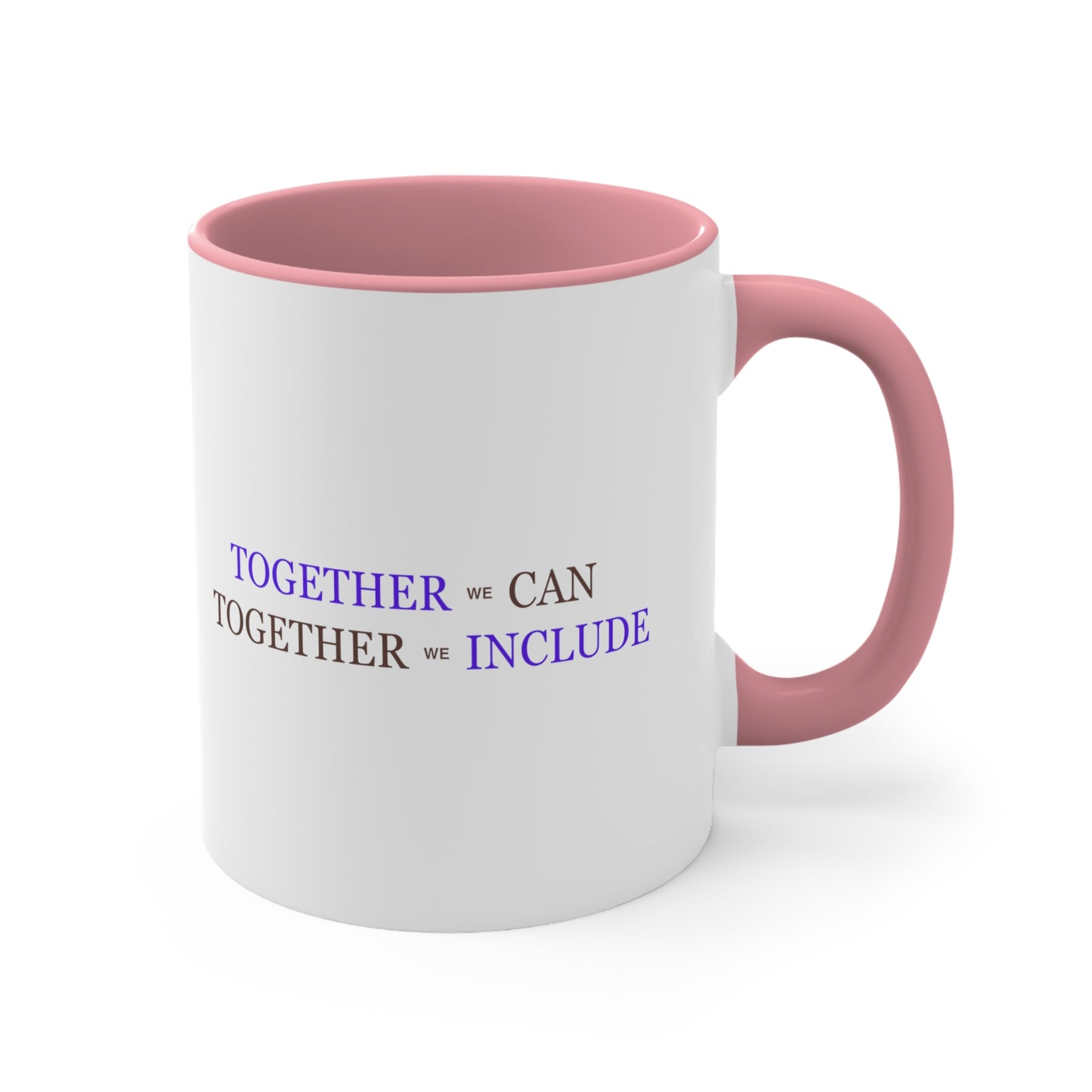 Accent Coffee Mug - Together We Can, Together We Include