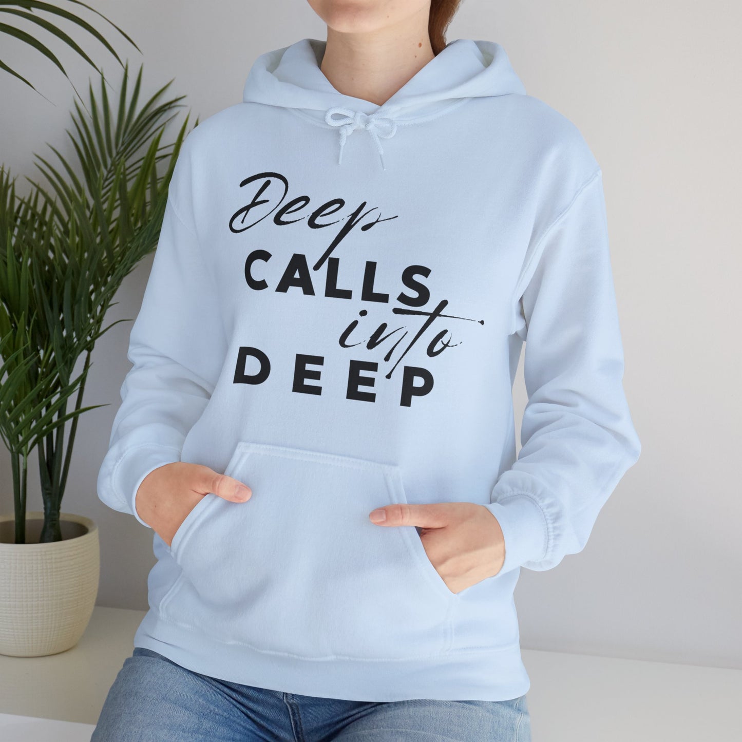 Unisex Hooded Sweatshirt - Deep calls into deep