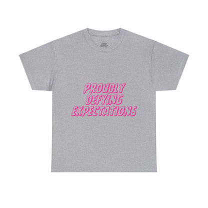 Unisex T-Shirt - Proudly Defying Expectations