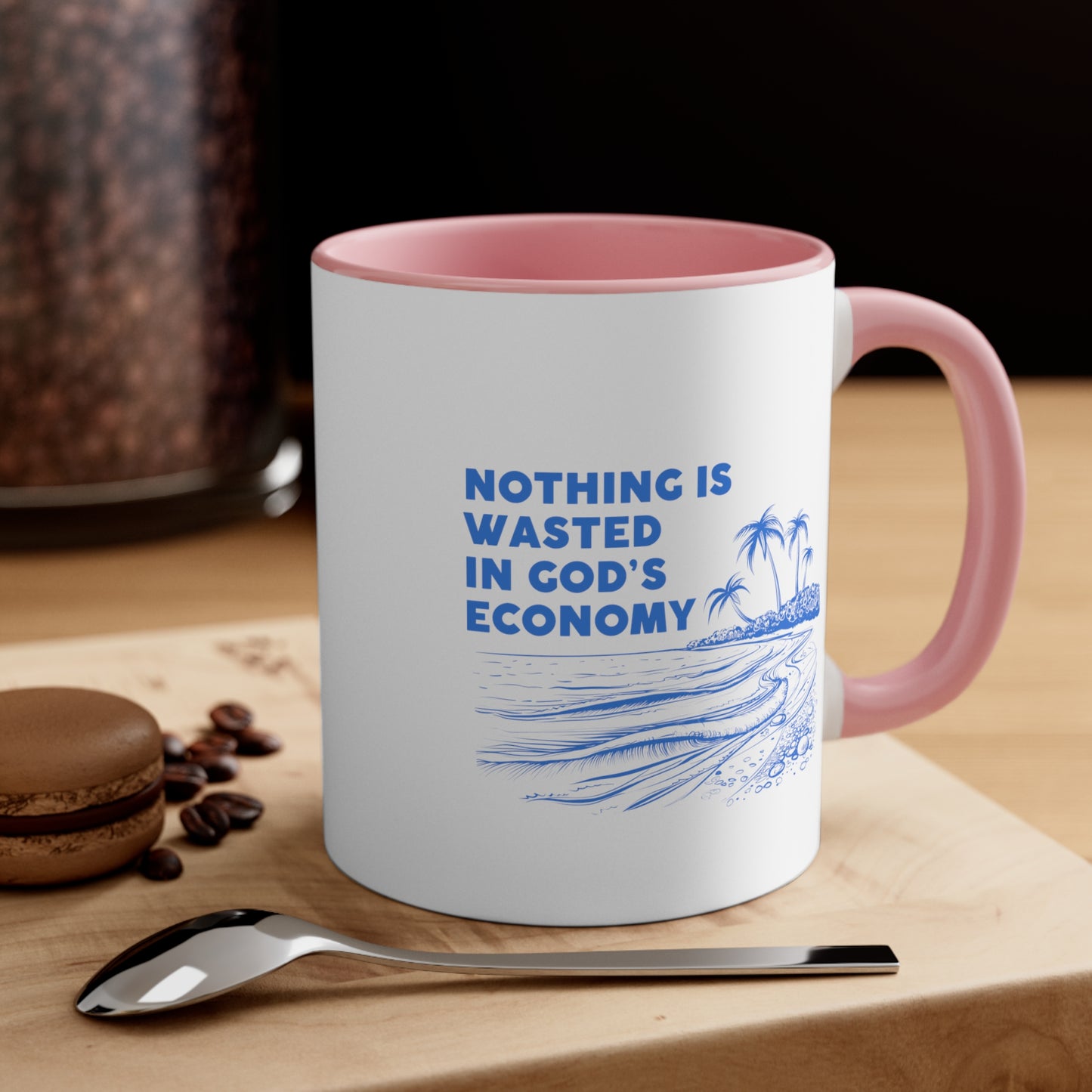 Accent Coffee Mug - Nothing is wasted in God’ economy