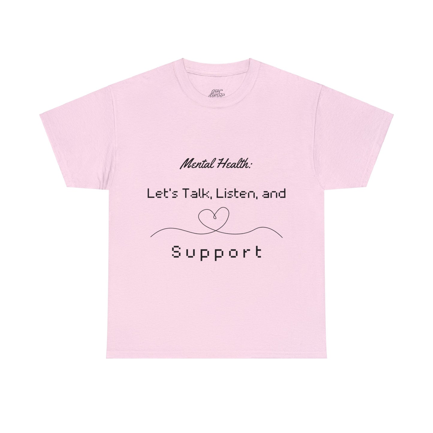 Unisex Heavy Cotton Tee - Mental Health: Let's Talk, Listen, and Support