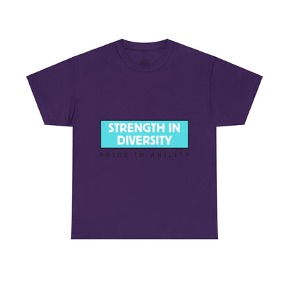 Unisex T-Shirt - Strength in Diversity, Pride in Ability