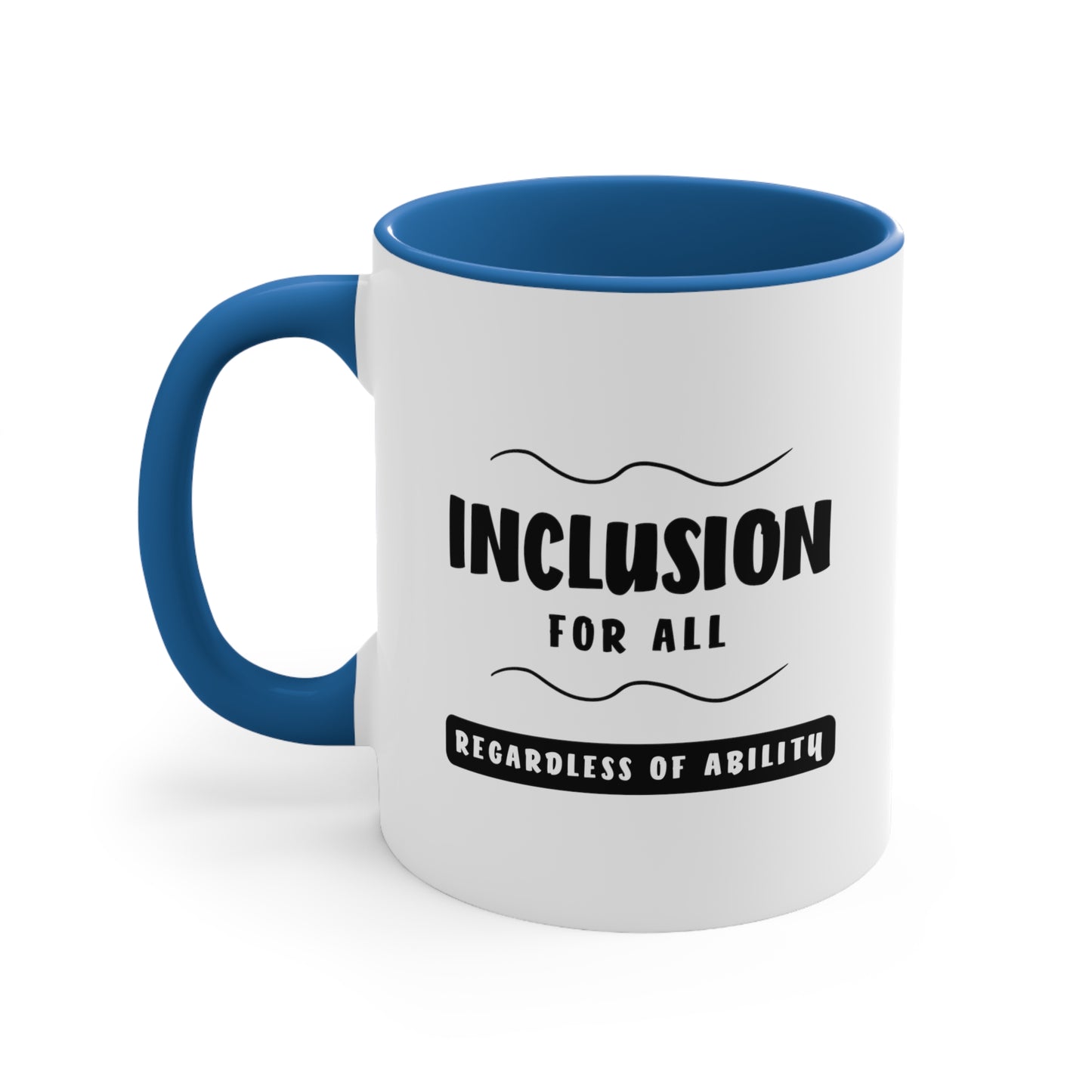 Accent Coffee Mug - Inclusion for All, Regardless of Ability