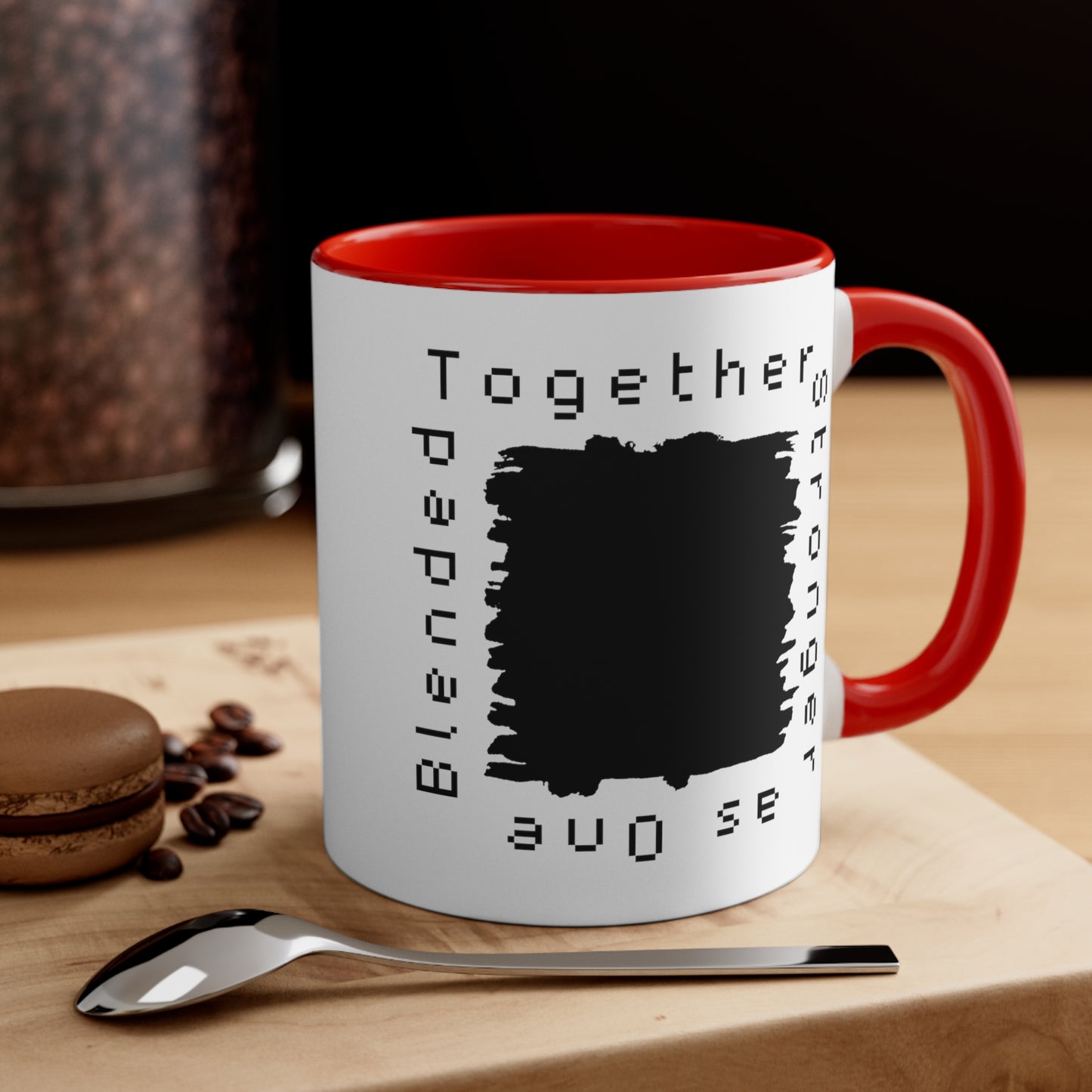 Accent Coffee Mug - Blended Together, Stronger as One