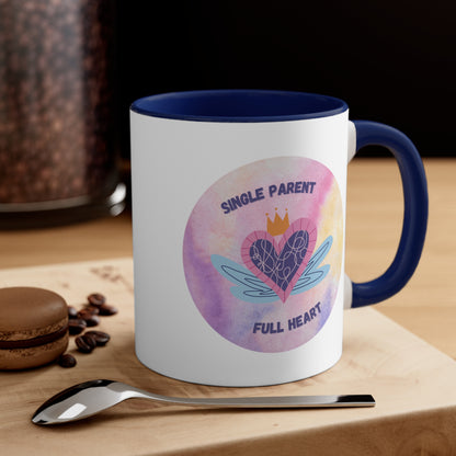 Accent Coffee Mug - Single Parent, Full Heart