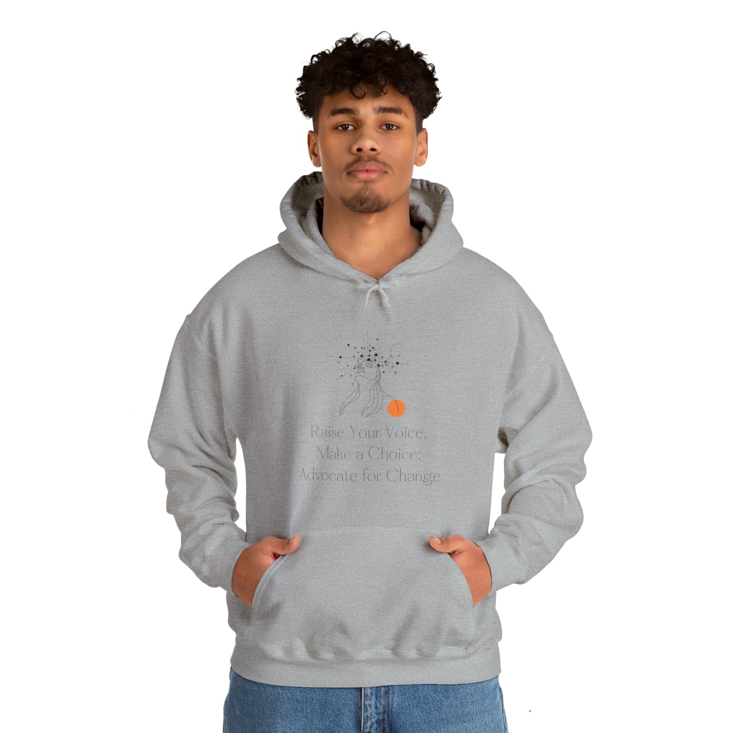 Unisex Hooded Sweatshirt - Raise Your Voice, Make a Choice: Advocate for Change