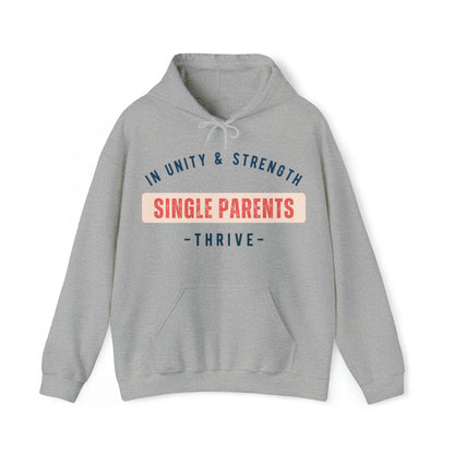 Unisex Hooded Sweatshirt - In Unity and Strength, Single Parents Thrive