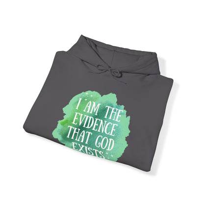 Unisex Hooded Sweatshirt - I am the evidence that God exists