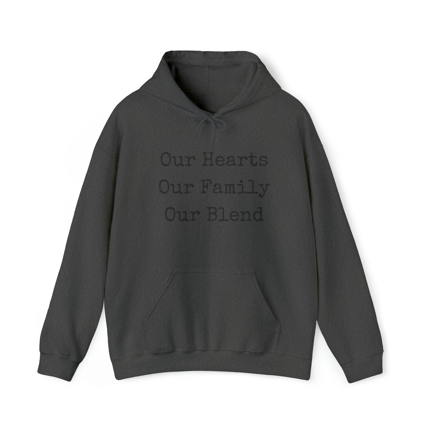 Unisex Hooded Sweatshirt - Our Hearts, Our Family, Our Blend