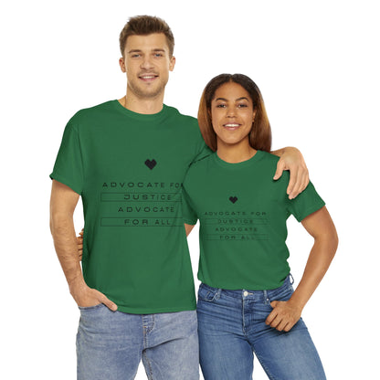 Unisex T-Shirt - Advocate for Justice, Advocate for All