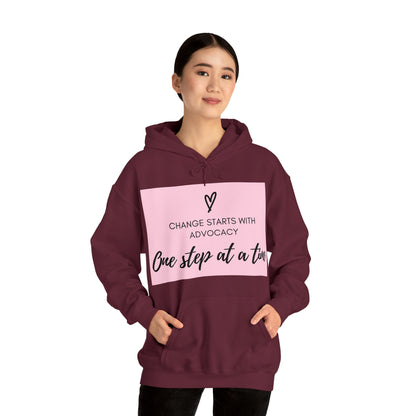 Unisex Hooded Sweatshirt - Change Starts with Advocacy, One Step at a Time