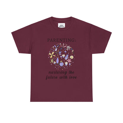 Unisex T-Shirt - Parenting: Nurturing the Future with Love