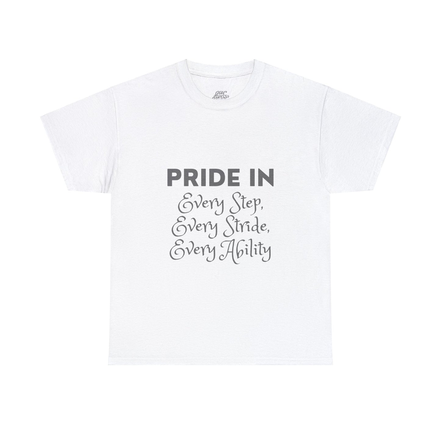 Unisex T-Shirt - Pride in Every Step, Every Stride, Every Ability