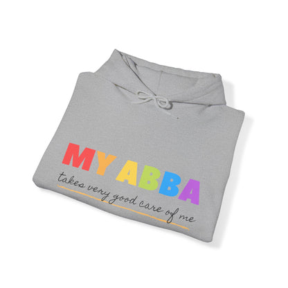 Unisex Hooded Sweatshirt - My Abba Father takes very good care of me