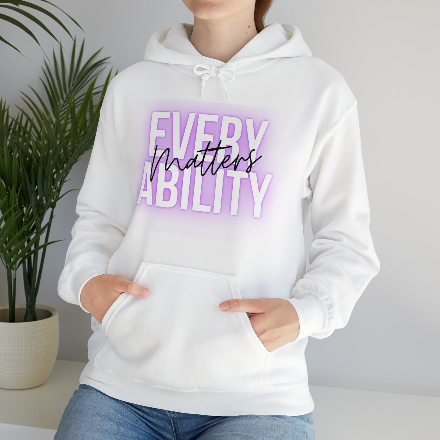 Unisex Hooded Sweatshirt -  Every Ability Matters