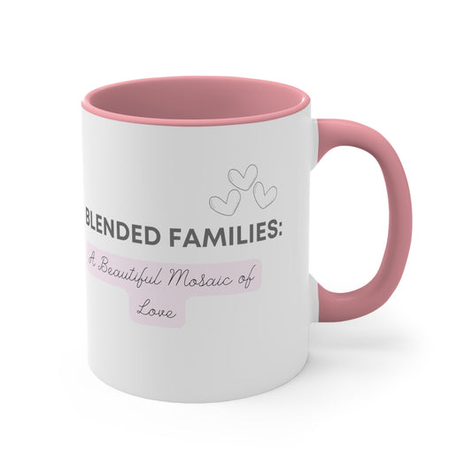 Accent Coffee Mug - Blended Families: A Beautiful Mosaic of Love