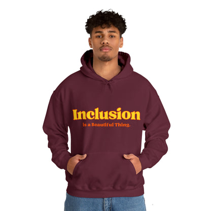 Unisex Hooded Sweatshirt - Inclusion is a Beautiful Thing