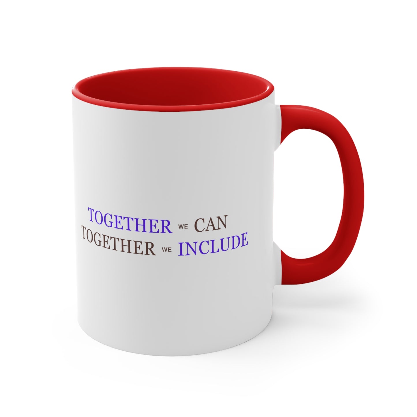 Accent Coffee Mug - Together We Can, Together We Include