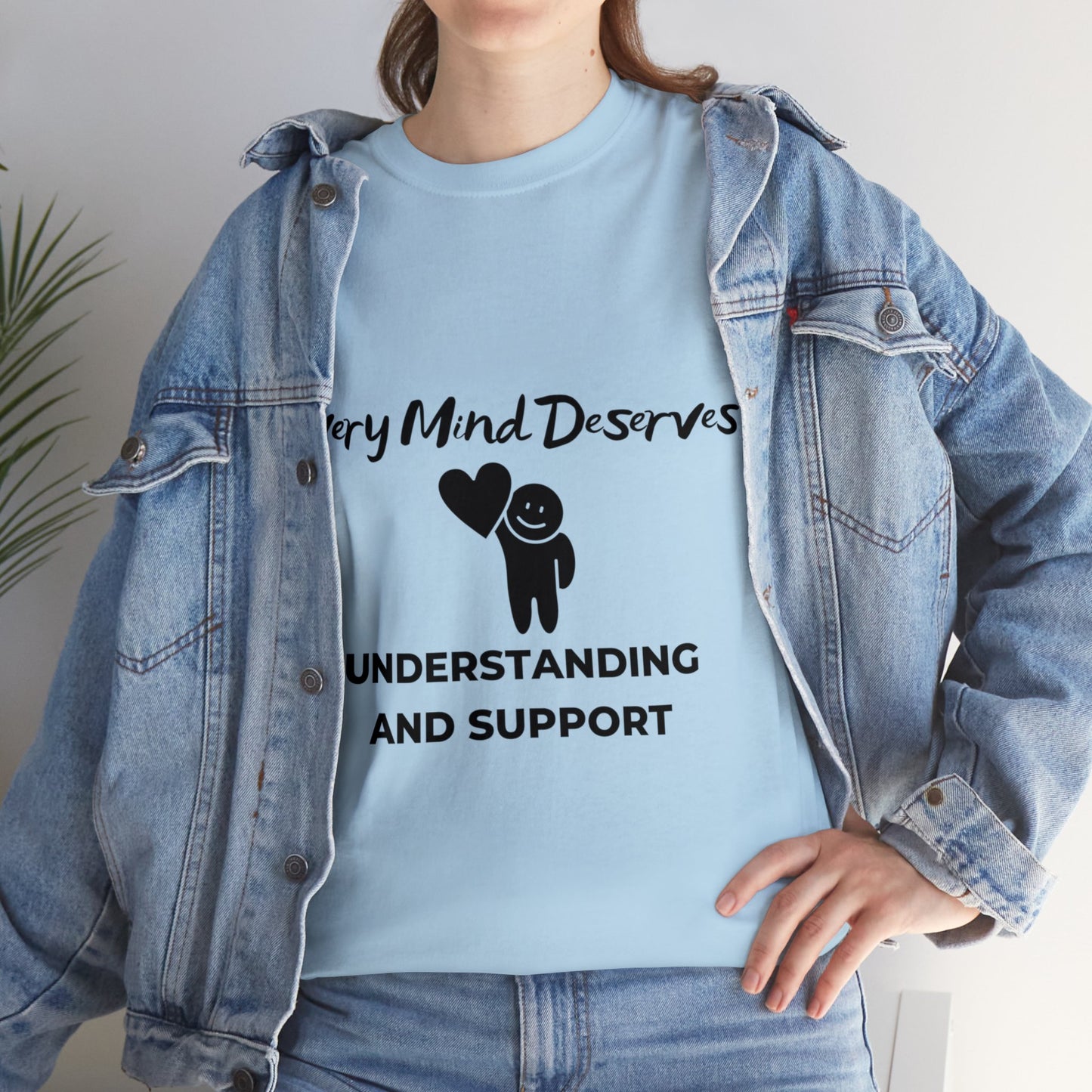 Unisex Heavy Cotton Tee - Every Mind Deserves Understanding and Support