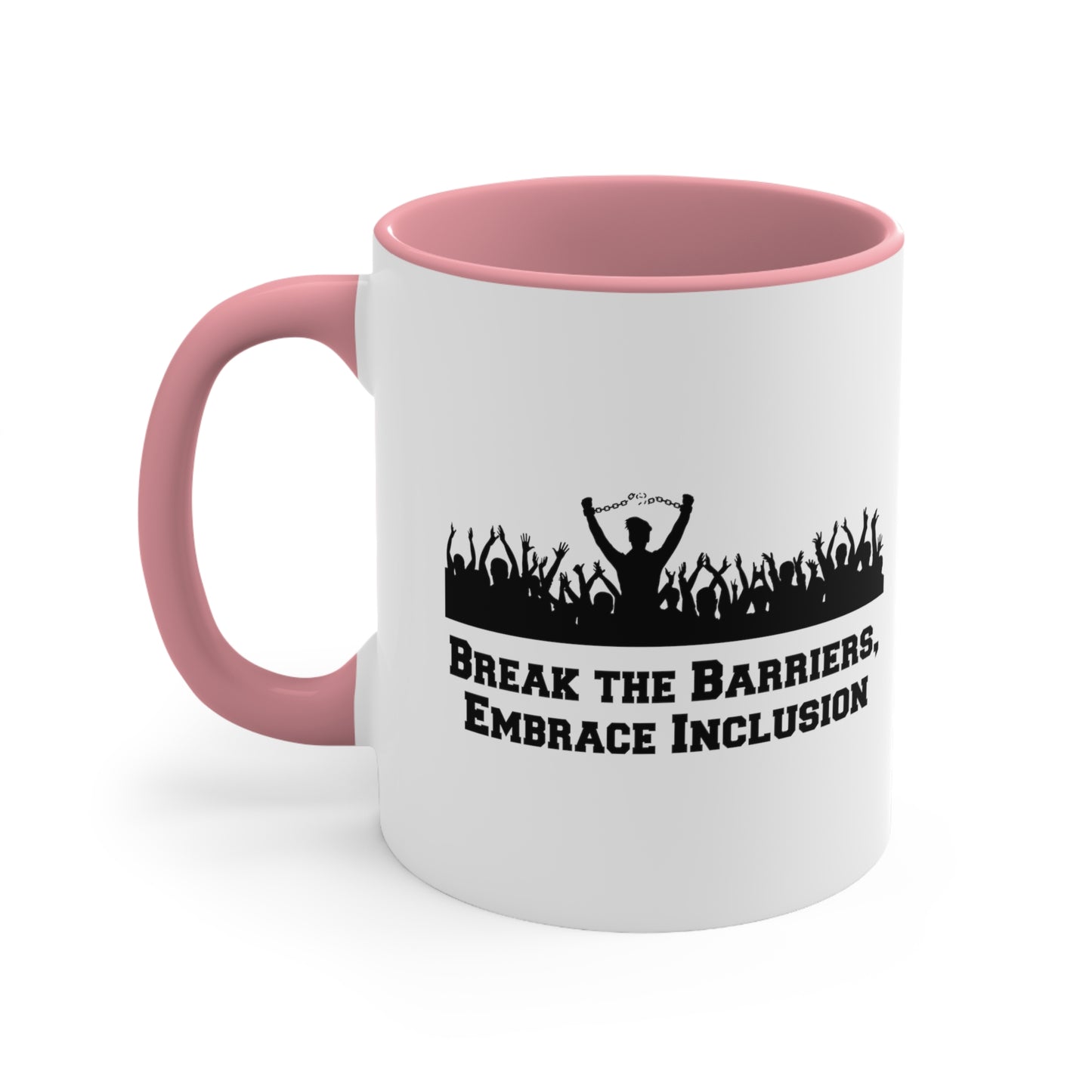 Accent Coffee Mug - Break the Barriers, Embrace Inclusion