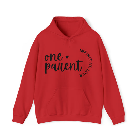 Unisex Hooded Sweatshirt - One Parent, Infinite Love