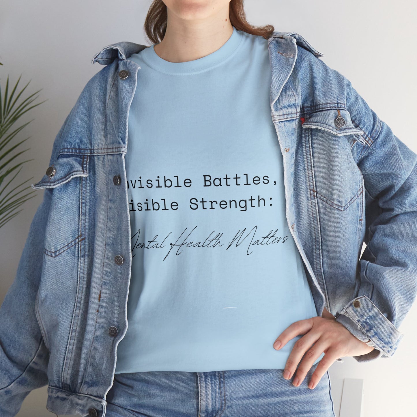 Unisex Heavy Cotton Tee - Invisible Battles, Visible Strength: Mental Health Matters