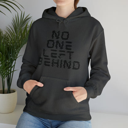 Unisex Hooded Sweatshirt - No One Left Behind