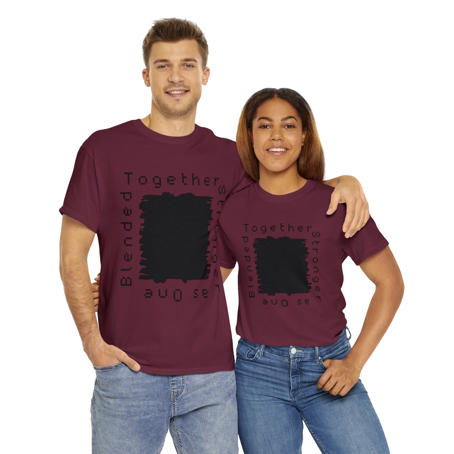 Unisex T-Shirt - Blended Together, Stronger as One